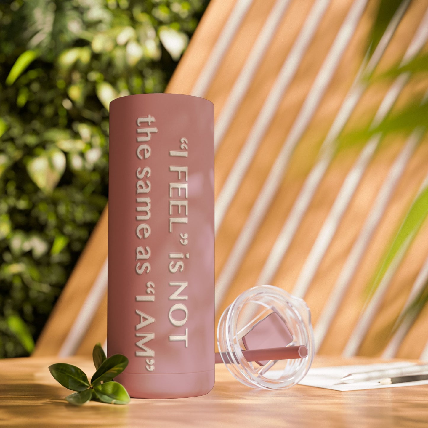 I Feel is Not the same as I Am Skinny Matte Tumbler, 20oz