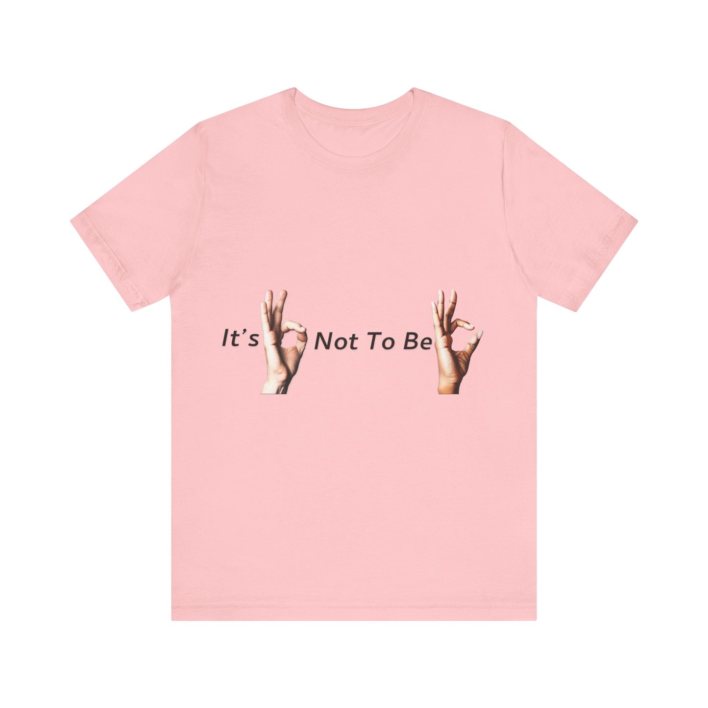 It's OK Not To Be OK Hands T-Shirt