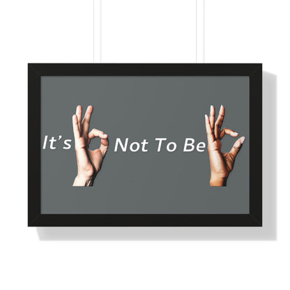 It's OK Not To Be OK Framed Horizontal Poster