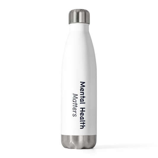 Mental Health Matters 20oz Insulated Bottle