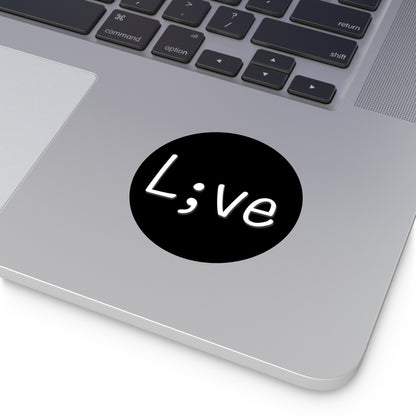 Semi-Colon L;ve Round Vinyl Stickers