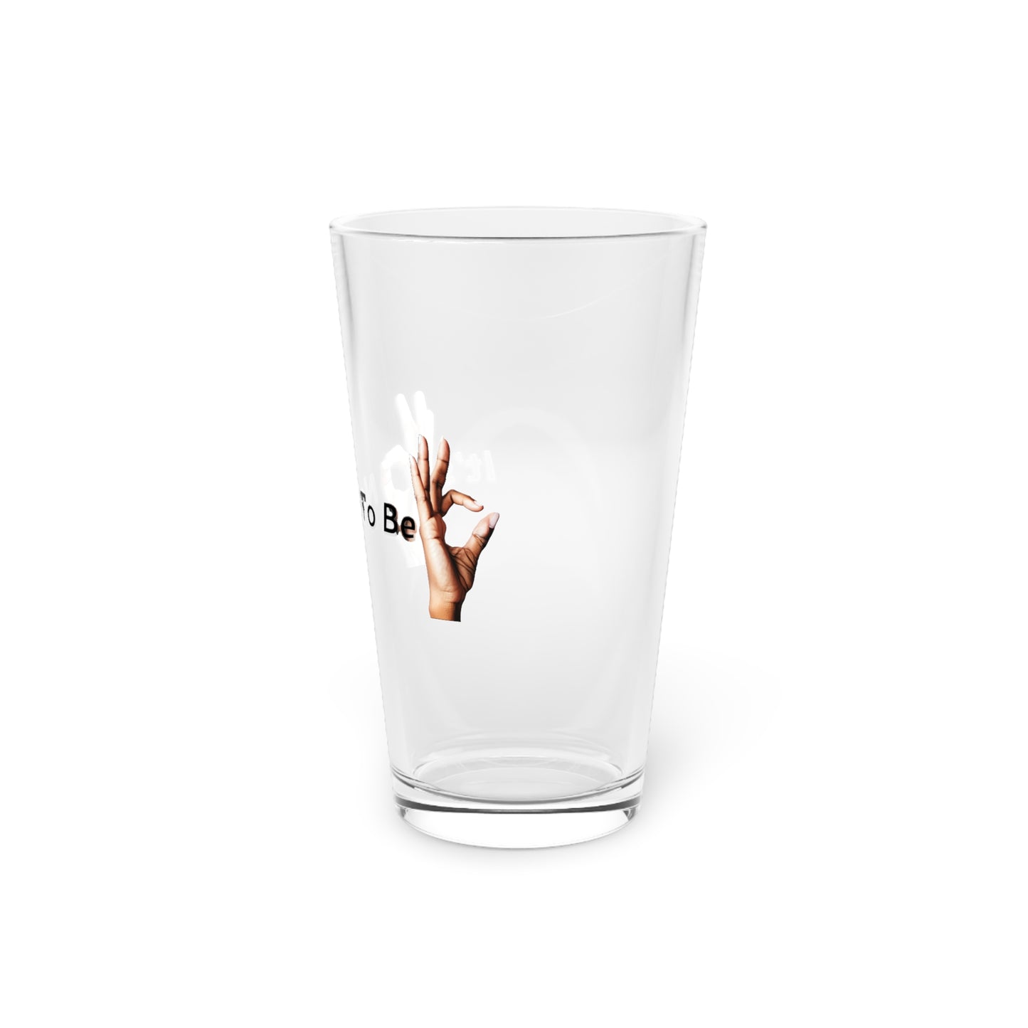 It's OK Not To Be OK Hands 16oz Pint Glass