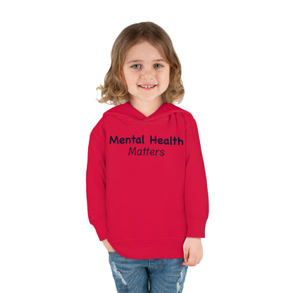 Mental Health Matters Toddler Pullover Fleece Hoodie