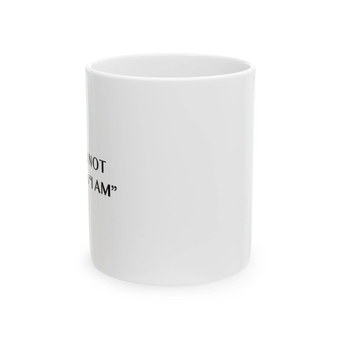 I Feel is Not the same as I Am 11oz Ceramic Mug