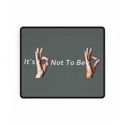 It's OK Not To Be OK Hands Desk Mats