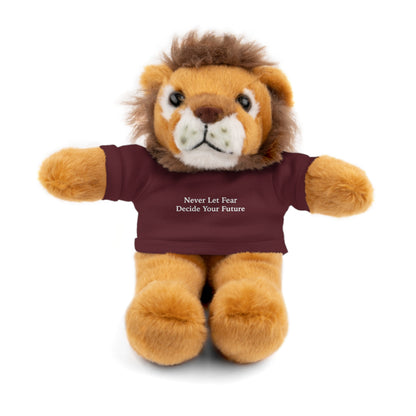 Never Let Fear Decide Your Future Stuffed Animals with Tee