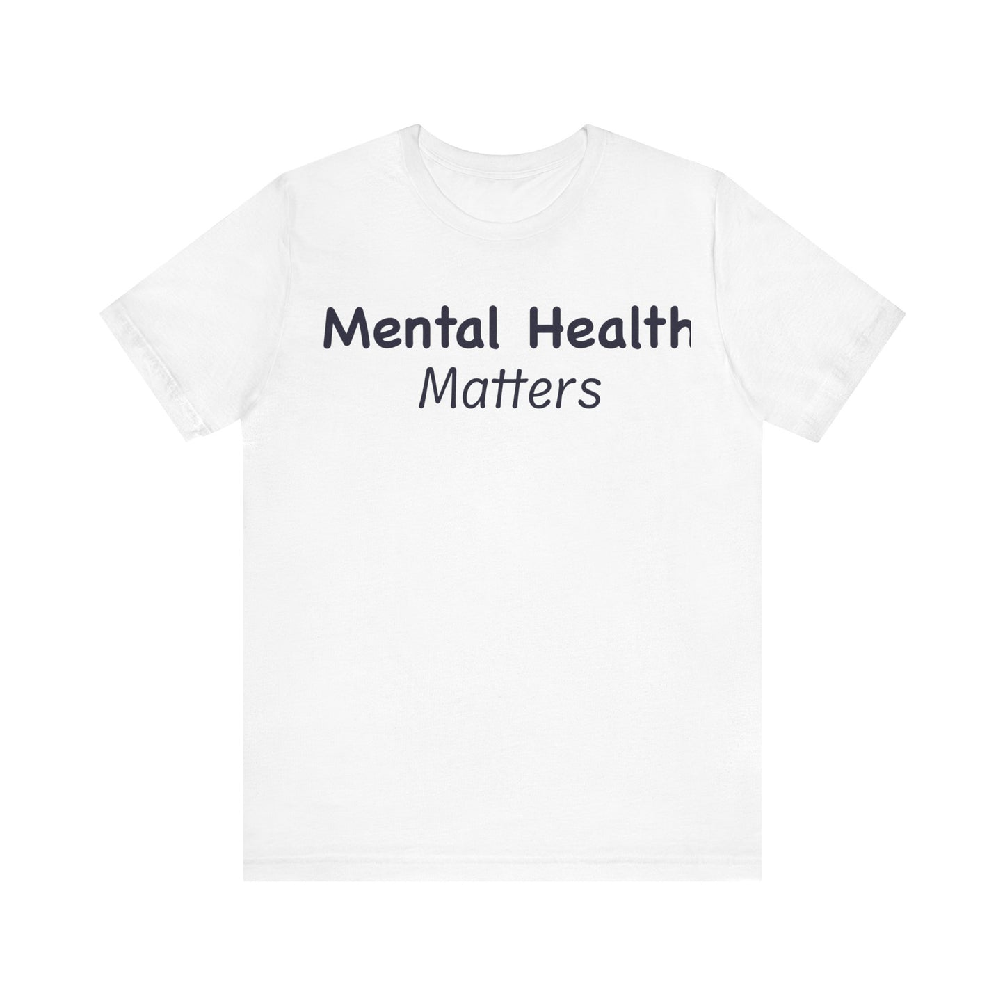 Mental Health Matters T-Shirt