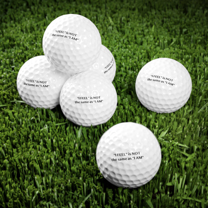 I Feel is Not the same as I Am Golf Balls, 6pcs