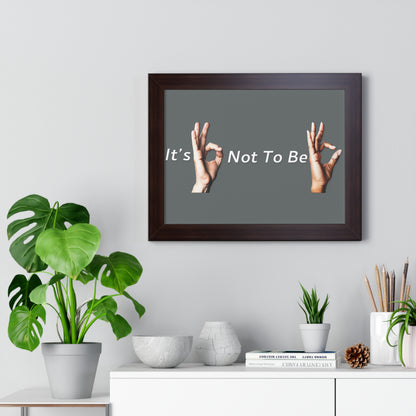 It's OK Not To Be OK Framed Horizontal Poster