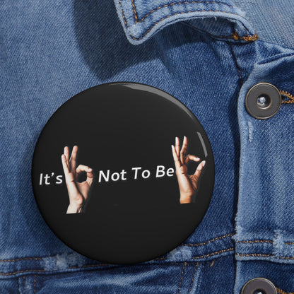 It's OK Not To Be OK Hands Pin Buttons