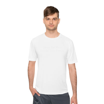 Never Let Fear Decide Your Future Moisture Wicking Tee