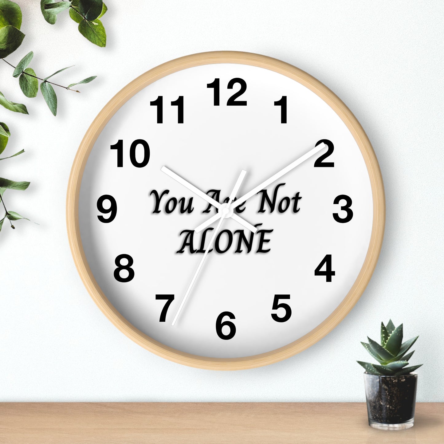 You Are Not Alone Wall Clock