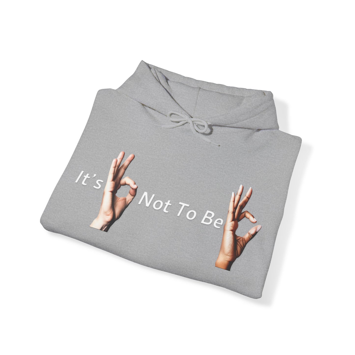 It's OK Not To Be OK Hands Heavy Blend™ Hooded Sweatshirt