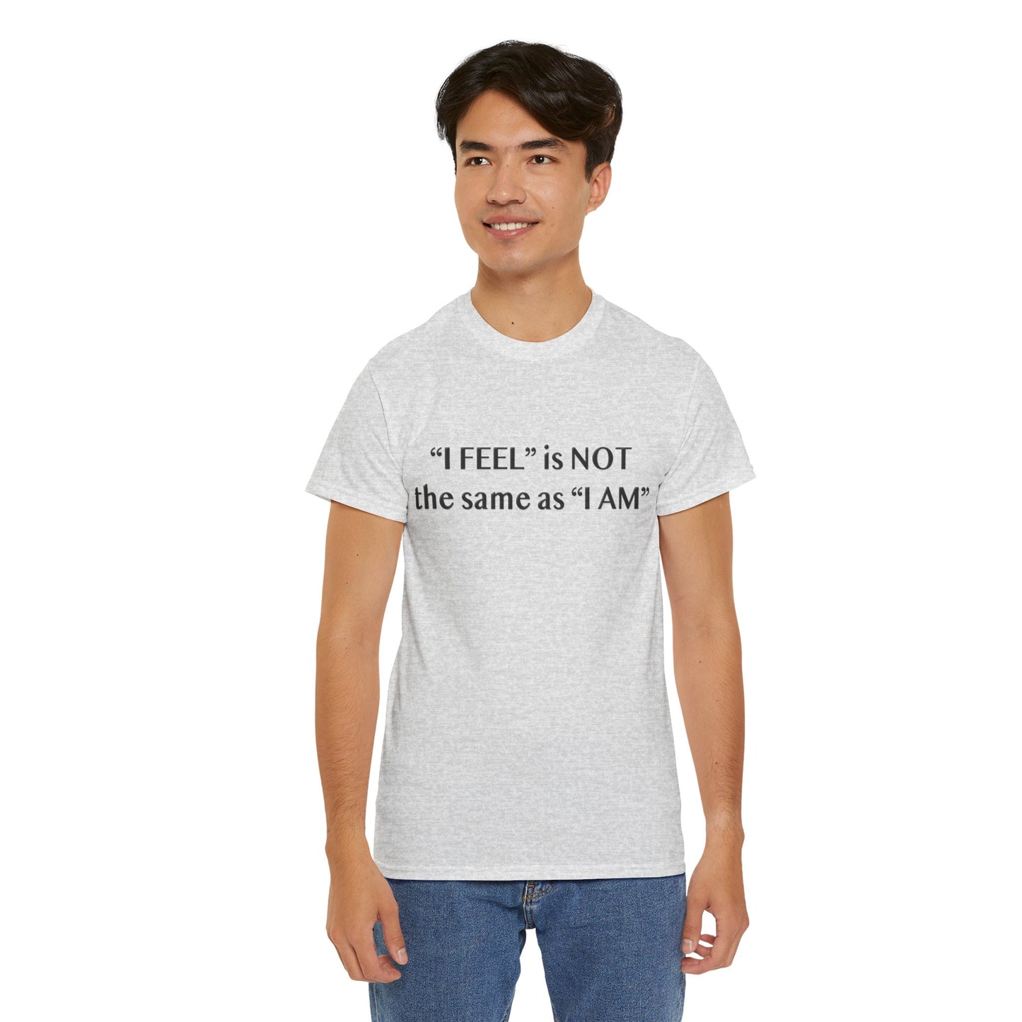 I Feel is Not the same as I Am Unisex Heavy Cotton Tee