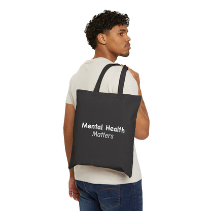 Mental Health Matters Cotton Canvas Tote Bag