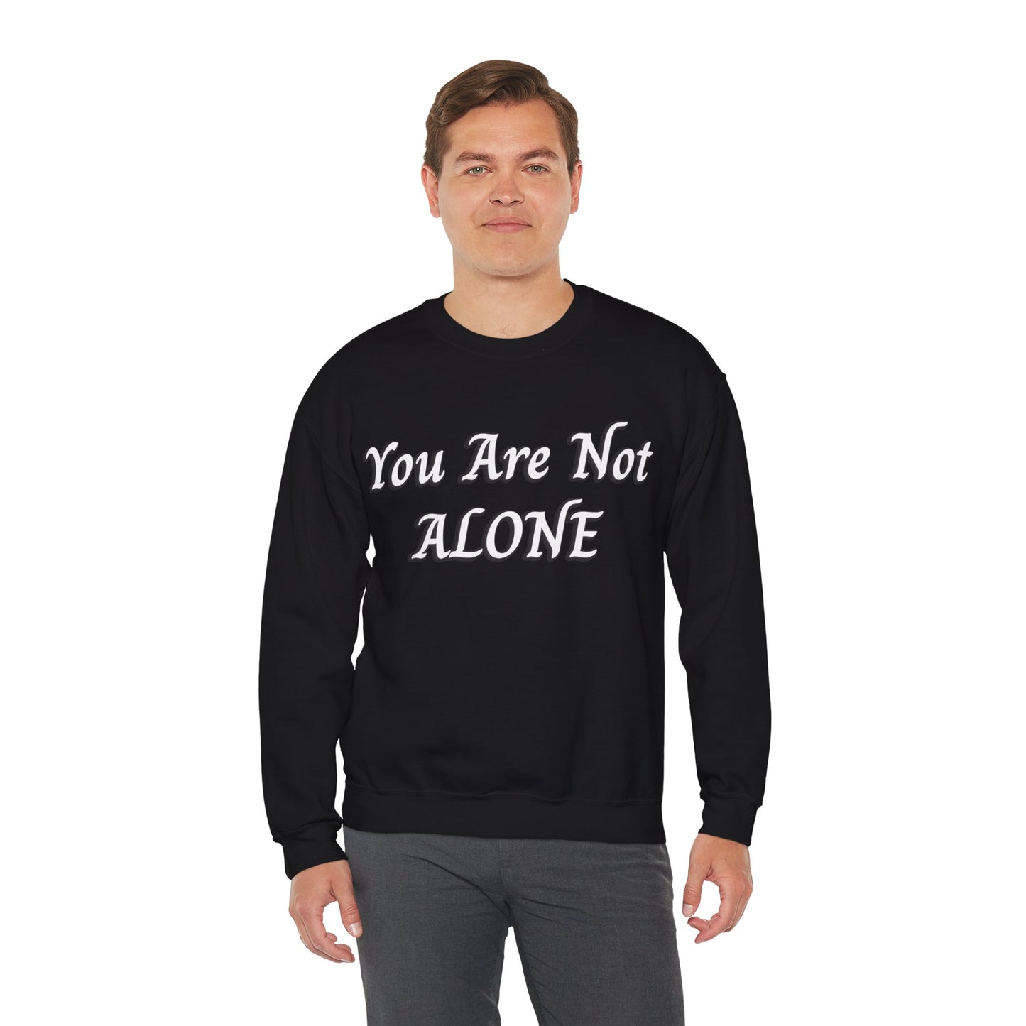 You Are Not Alone Unisex Heavy Blend™ Crewneck Sweatshirt