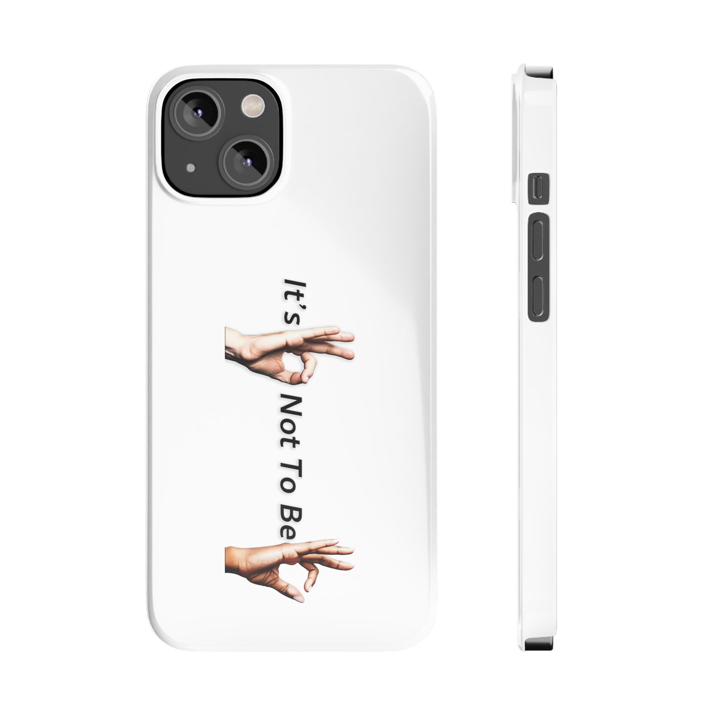 It's OK Not To Be OK Hands Slim Phone Cases