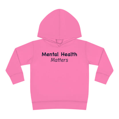 Mental Health Matters Toddler Pullover Fleece Hoodie