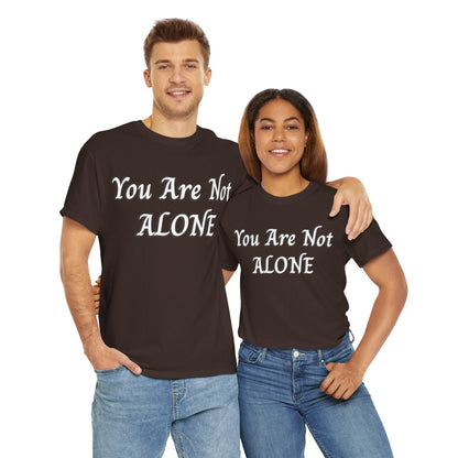 You Are Not Alone Unisex Heavy Cotton Tee