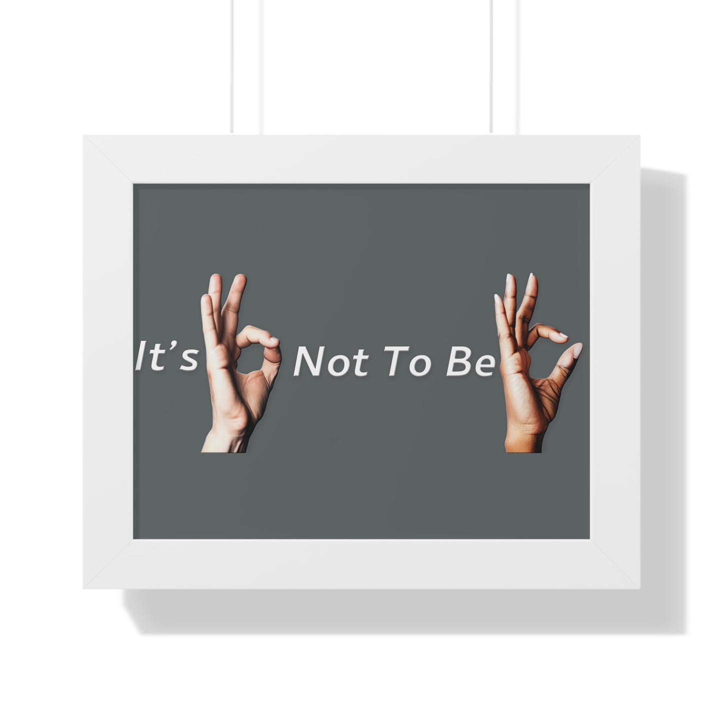 It's OK Not To Be OK Framed Horizontal Poster