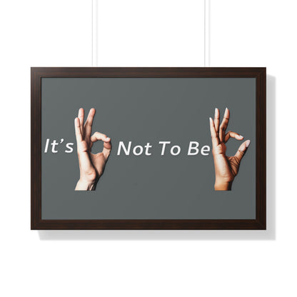 It's OK Not To Be OK Framed Horizontal Poster