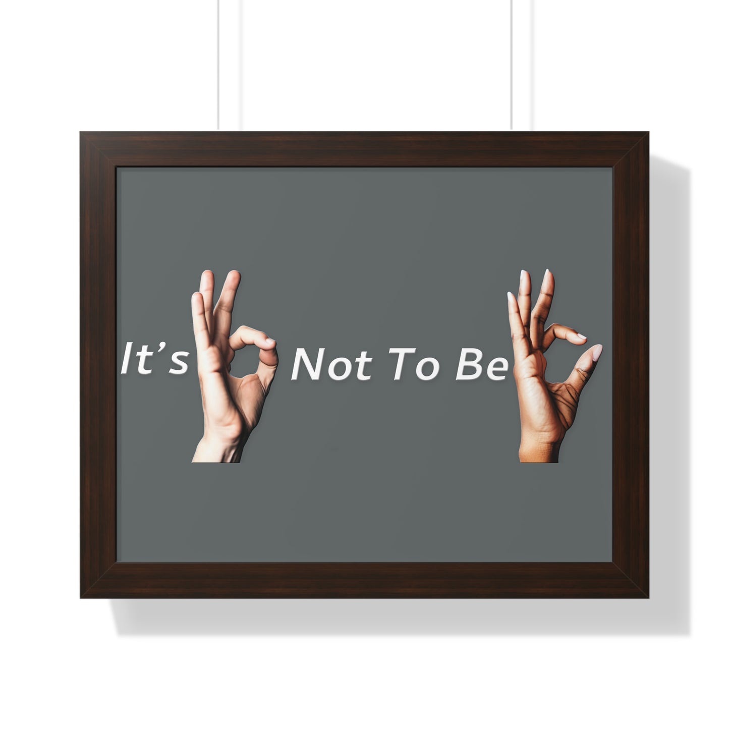 It's OK Not To Be OK Framed Horizontal Poster