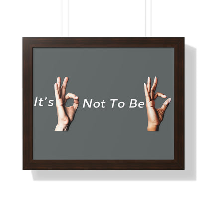 It's OK Not To Be OK Framed Horizontal Poster