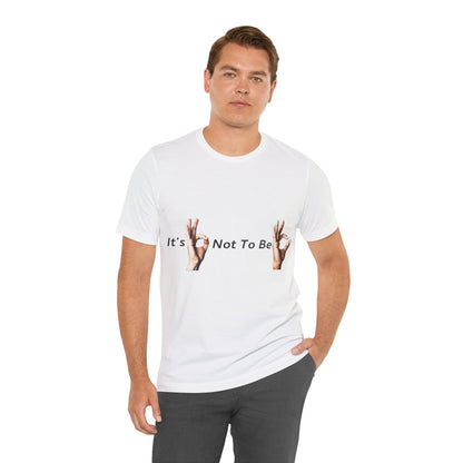 It's OK Not To Be OK Hands T-Shirt