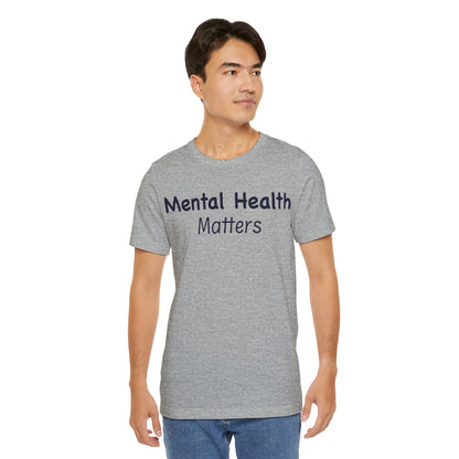 Mental Health Matters T-Shirt