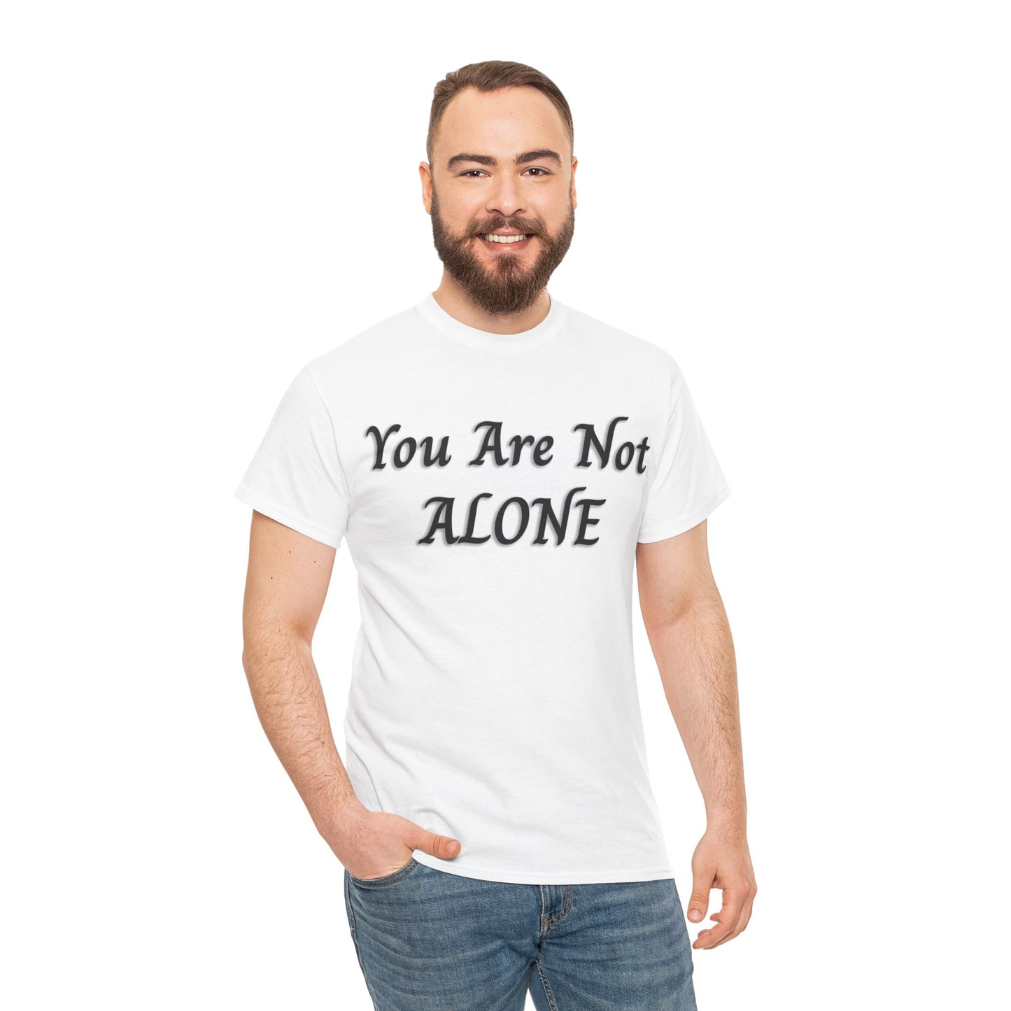 You Are Not Alone Unisex Heavy Cotton Tee