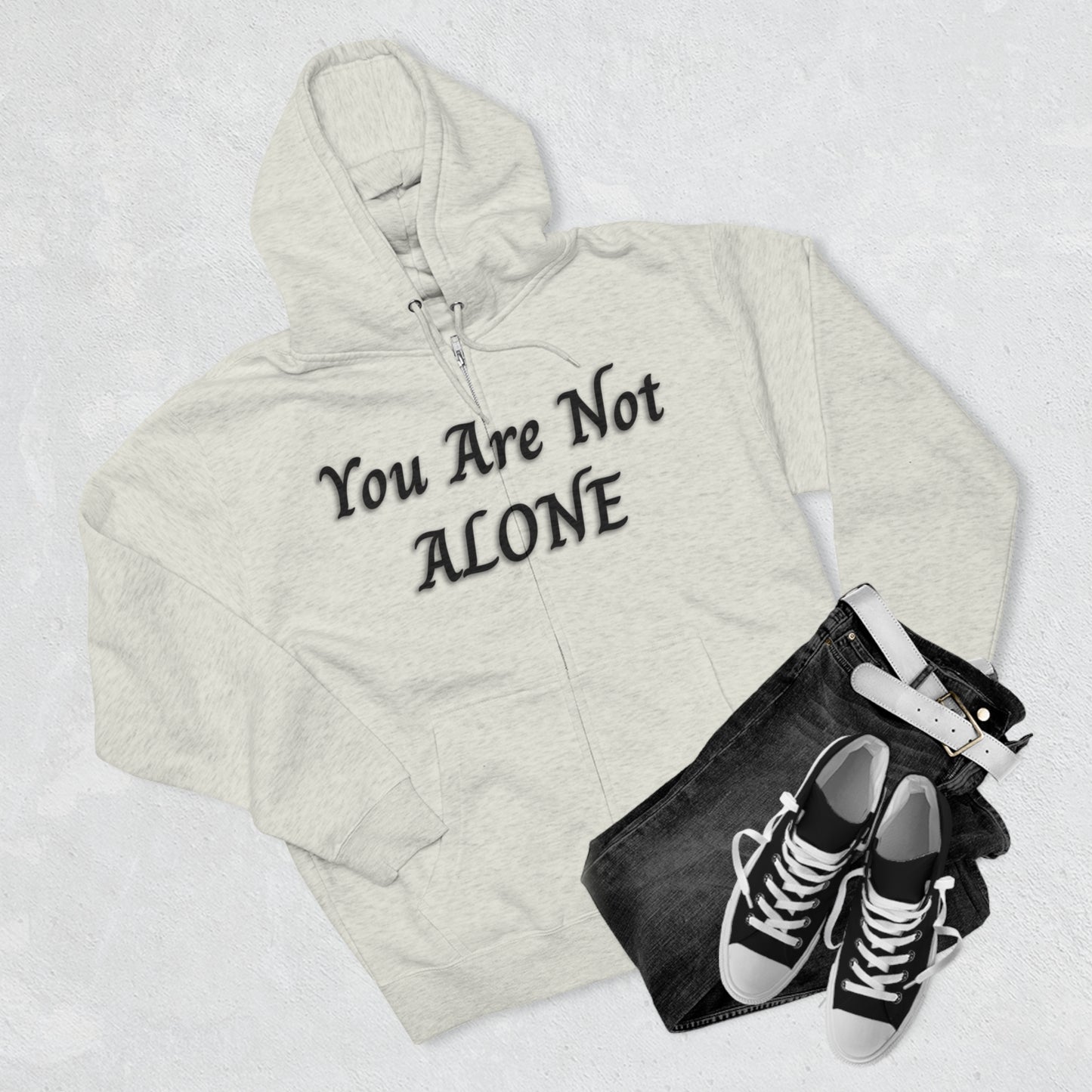 You Are Not Alone Unisex Zip Hoodie