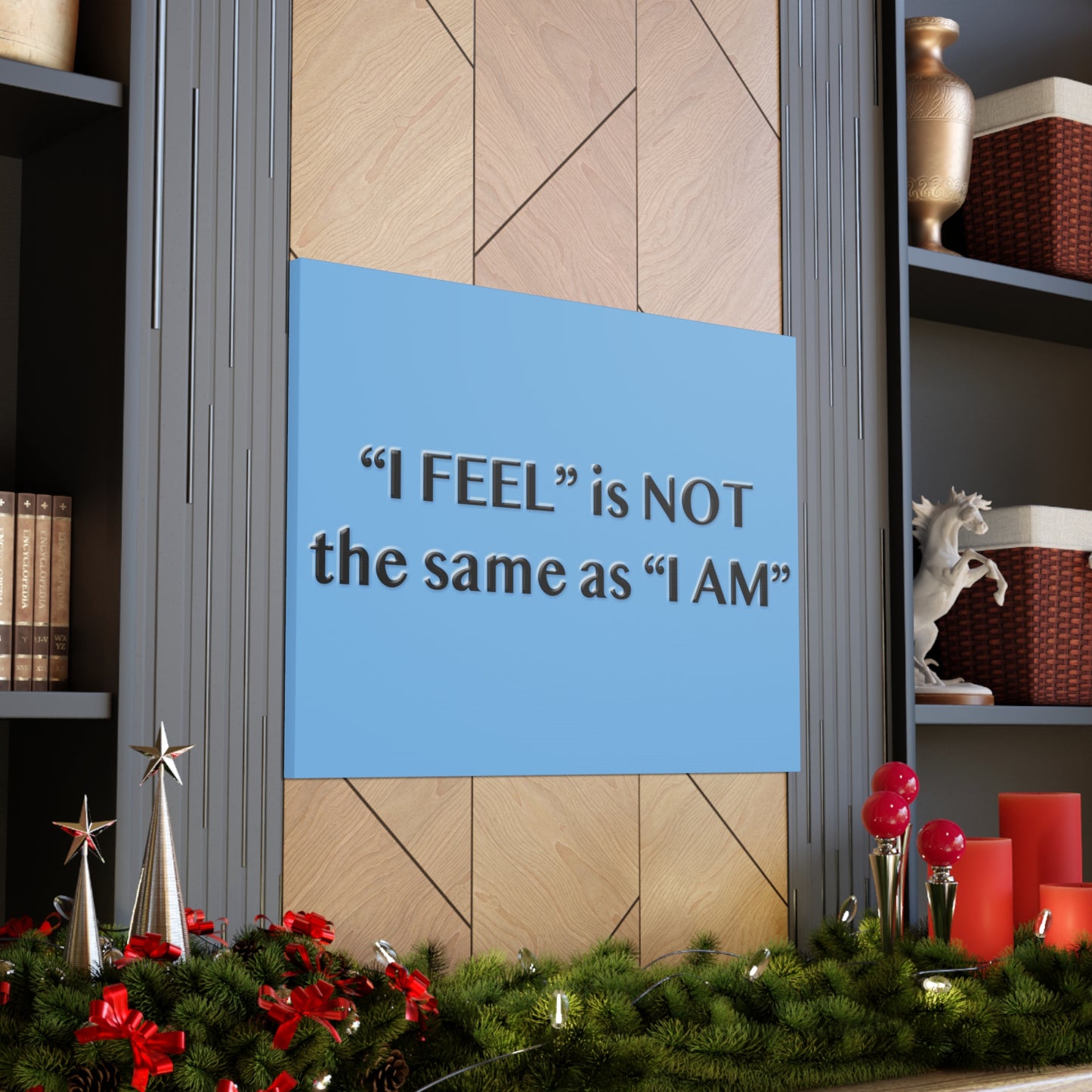 I Feel is Not the same as I Am Canvas Gallery Wraps