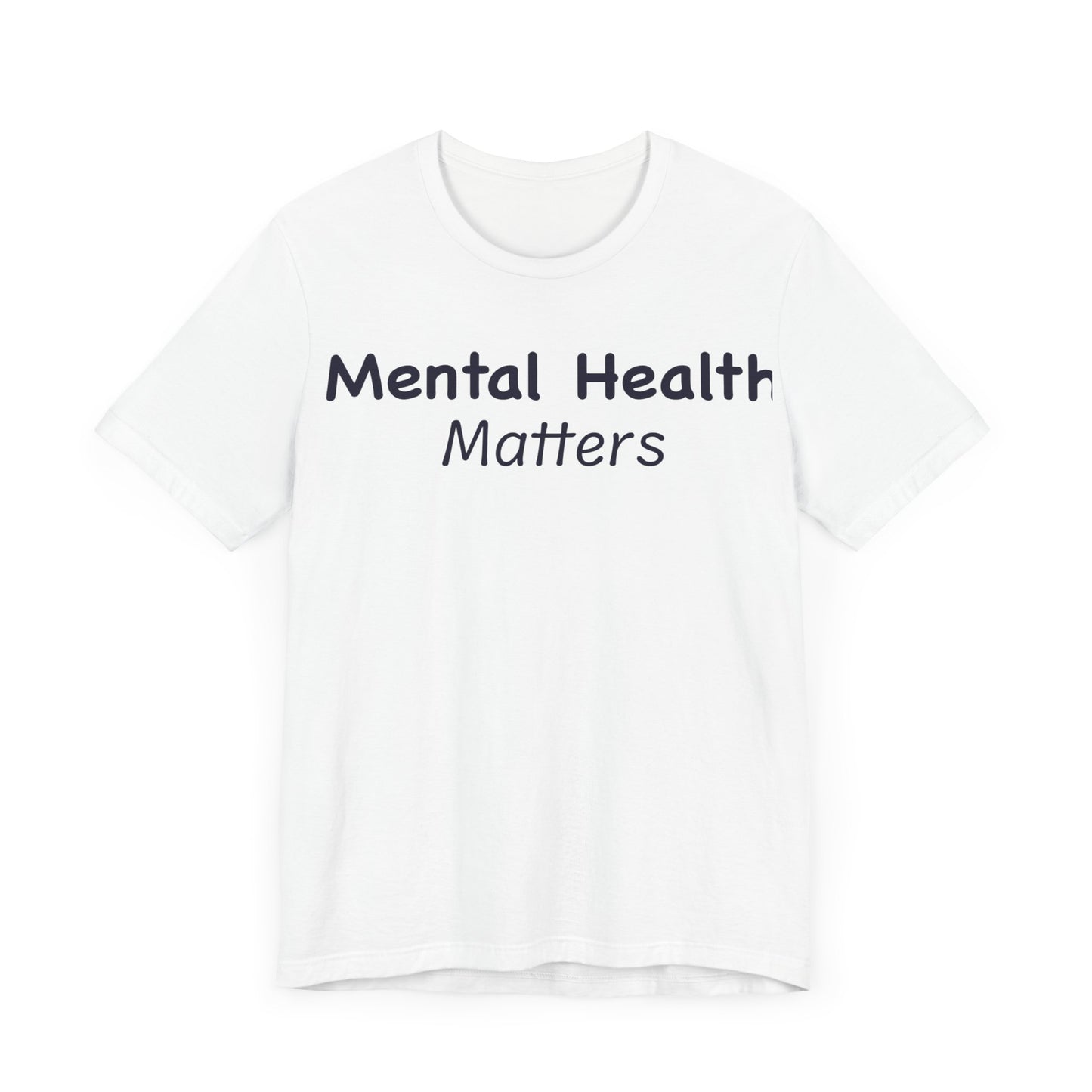 Mental Health Matters T-Shirt