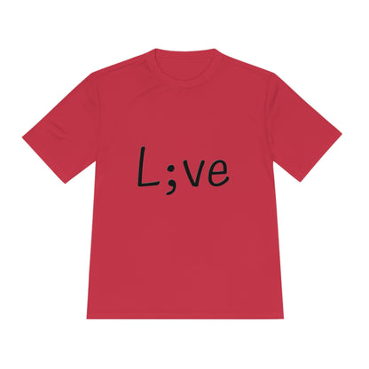 Semi-Colon L;ve Moisture Wicking Tee