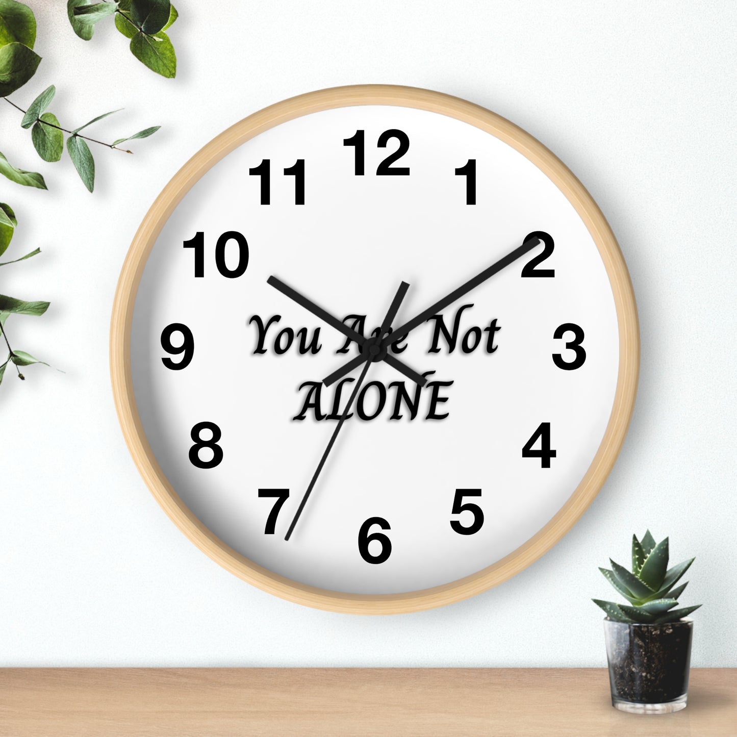 You Are Not Alone Wall Clock