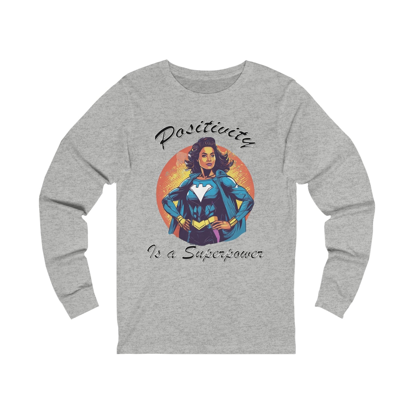 Positivity is a Superpower Female Superhero Jersey Long Sleeve Tee