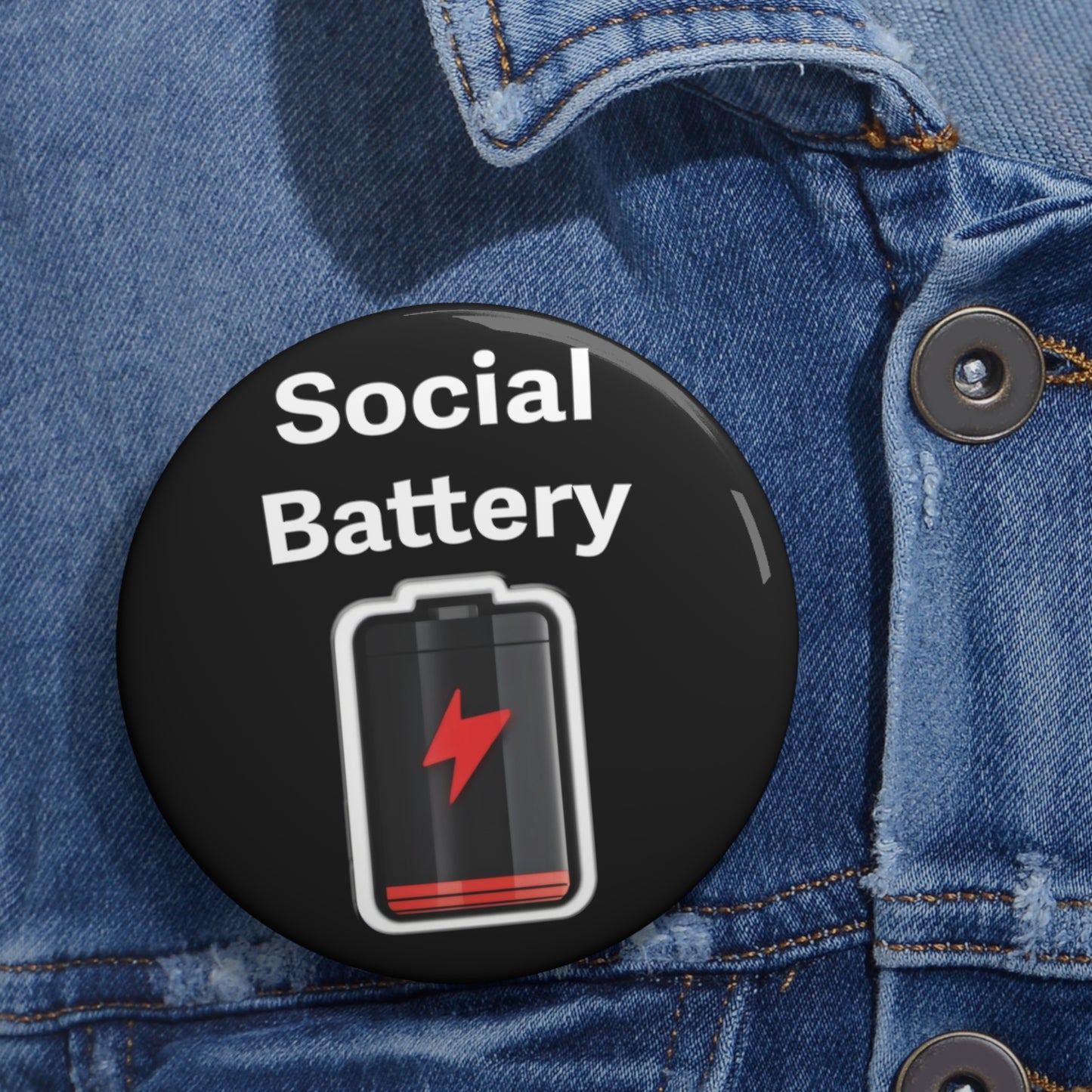 Social Battery Low Pin Buttons