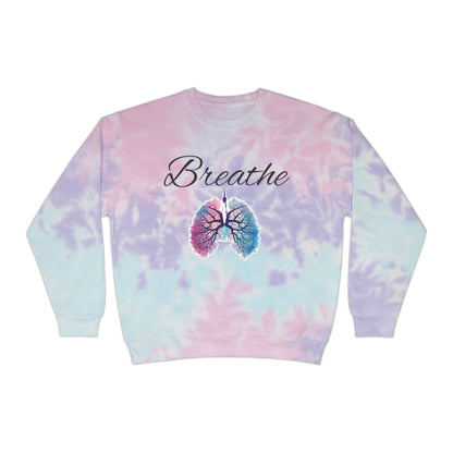 Breathe Unisex Tie-Dye Sweatshirt