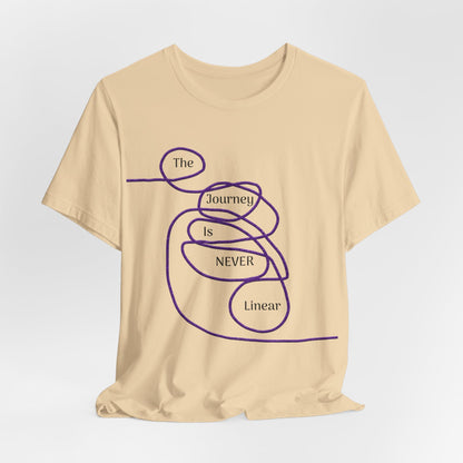 The Journey is Never Linear T-Shirt