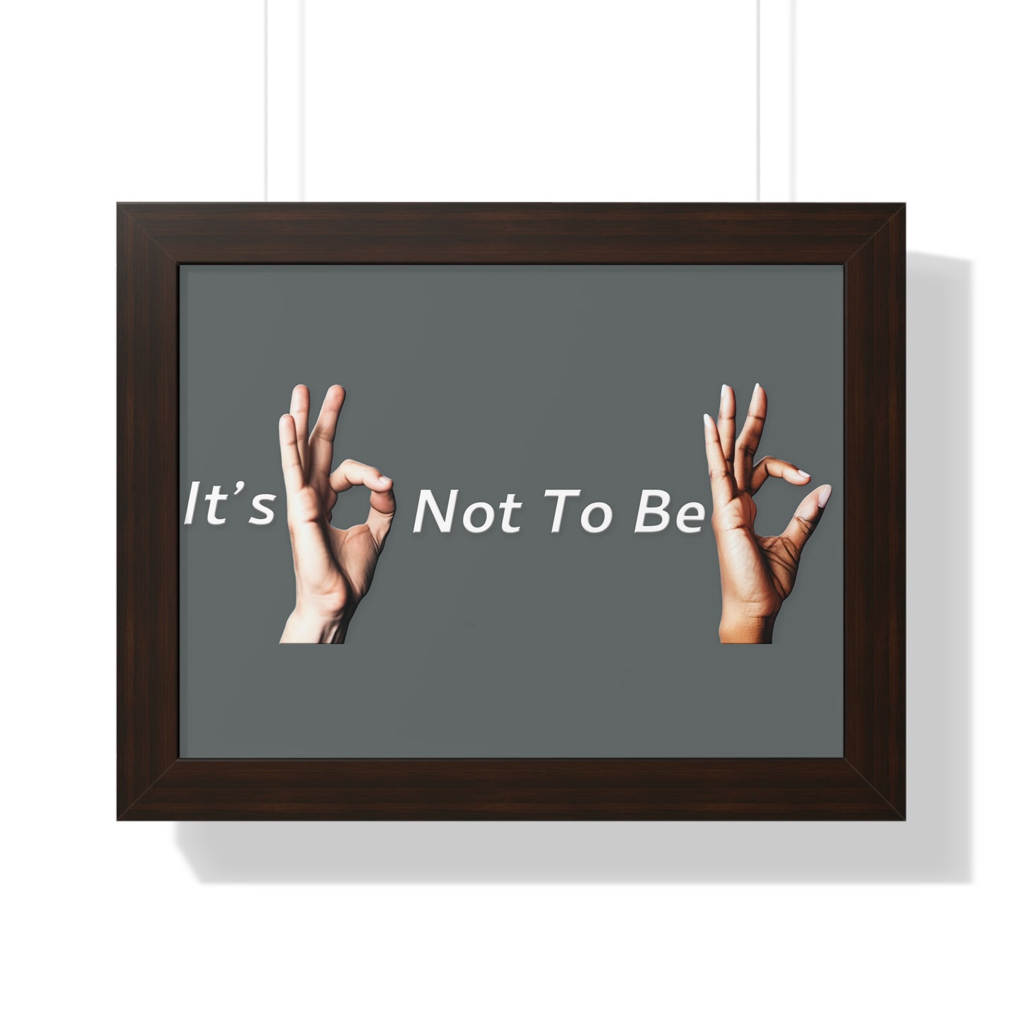 It's OK Not To Be OK Framed Horizontal Poster