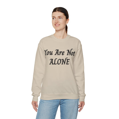 You Are Not Alone Unisex Heavy Blend™ Crewneck Sweatshirt