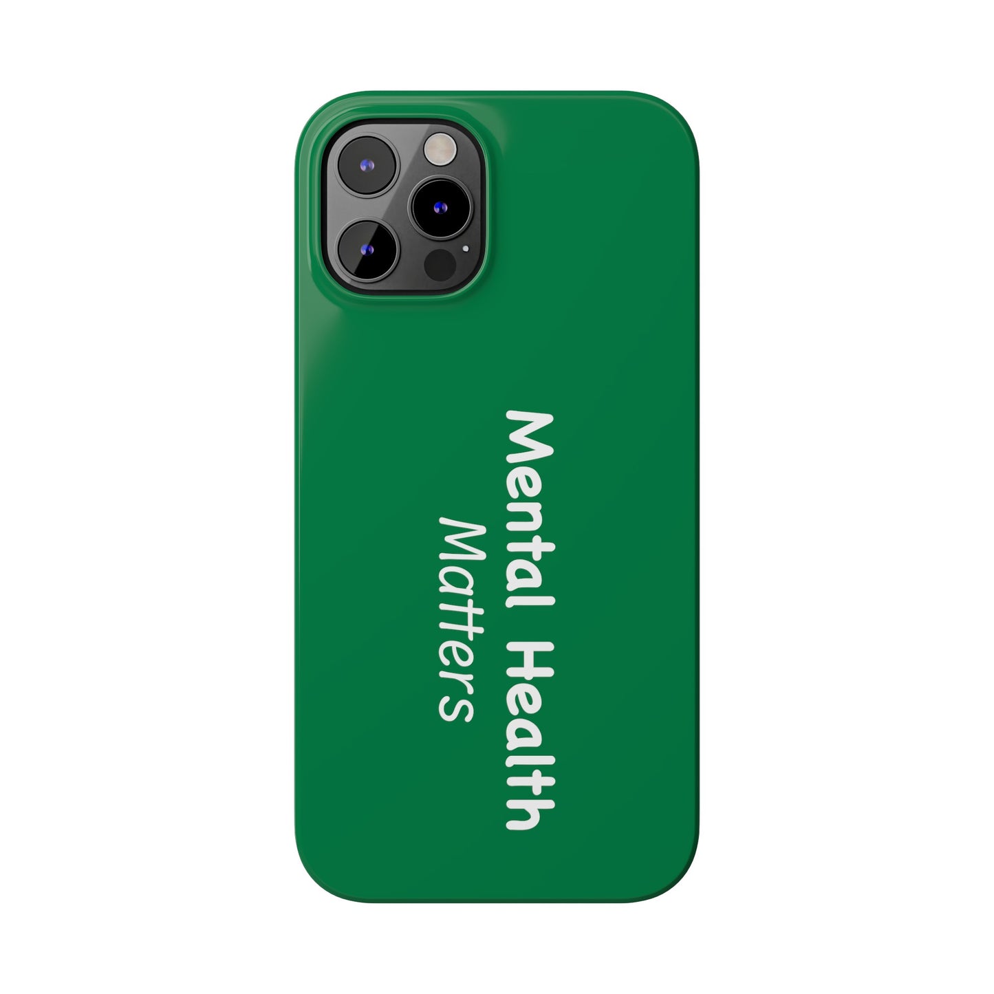 Mental Health Matters Slim Phone Cases