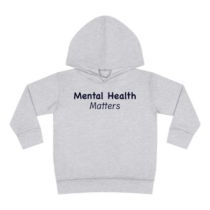 Mental Health Matters Toddler Pullover Fleece Hoodie