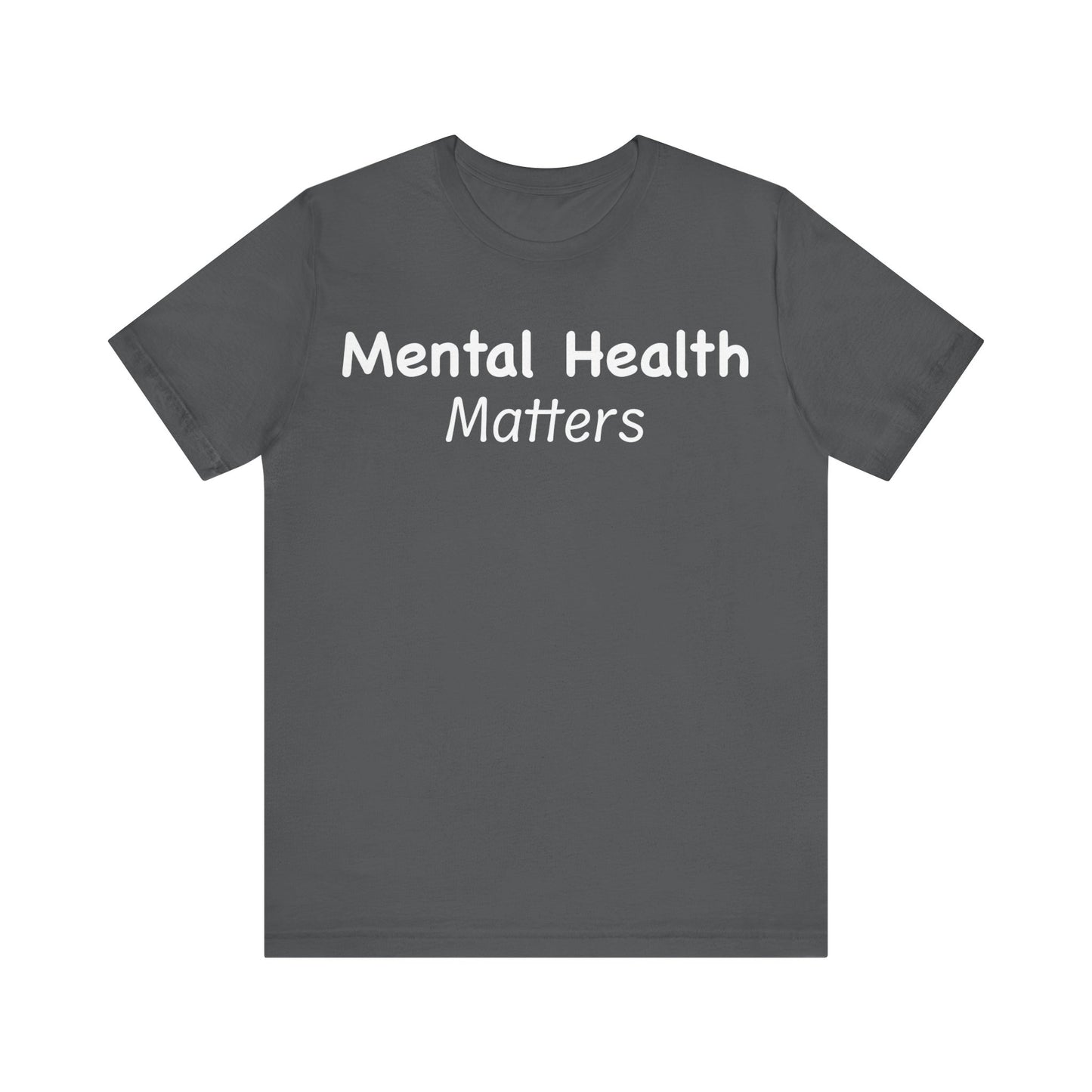 Mental Health Matters T-Shirt