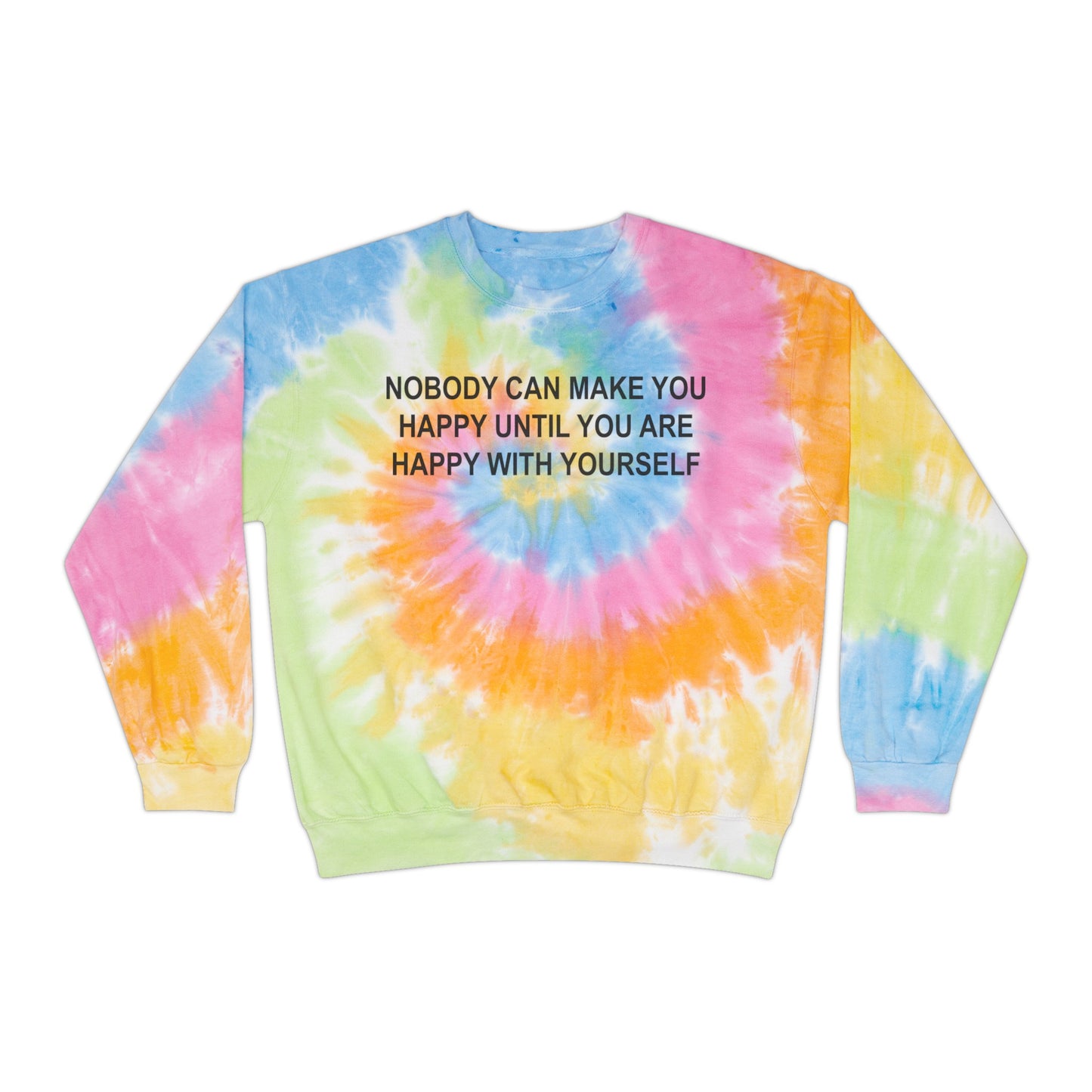 Happy with Yourself Unisex Tie-Dye Sweatshirt