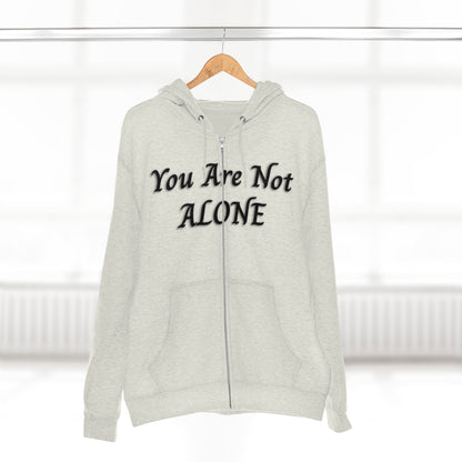 You Are Not Alone Unisex Zip Hoodie