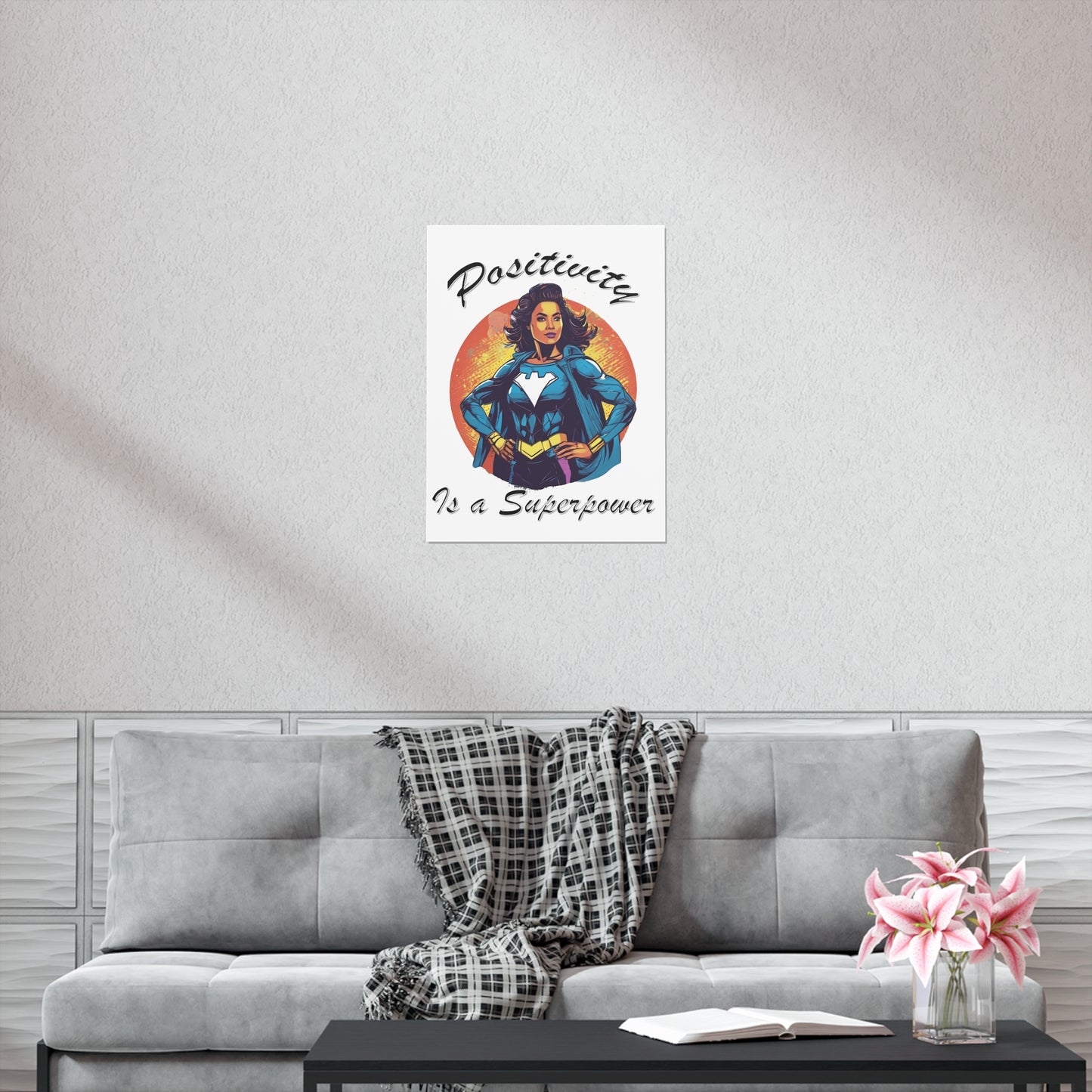 Positivity is a Superpower Female Superhero Poster