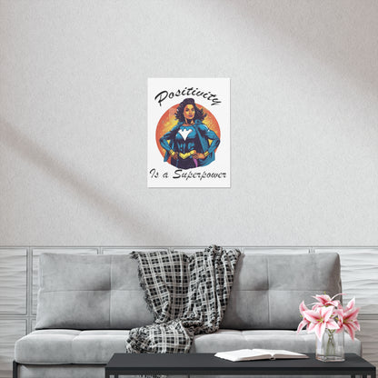 Positivity is a Superpower Female Superhero Poster