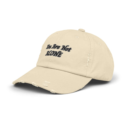 You Are Not Alone Unisex Distressed Cap