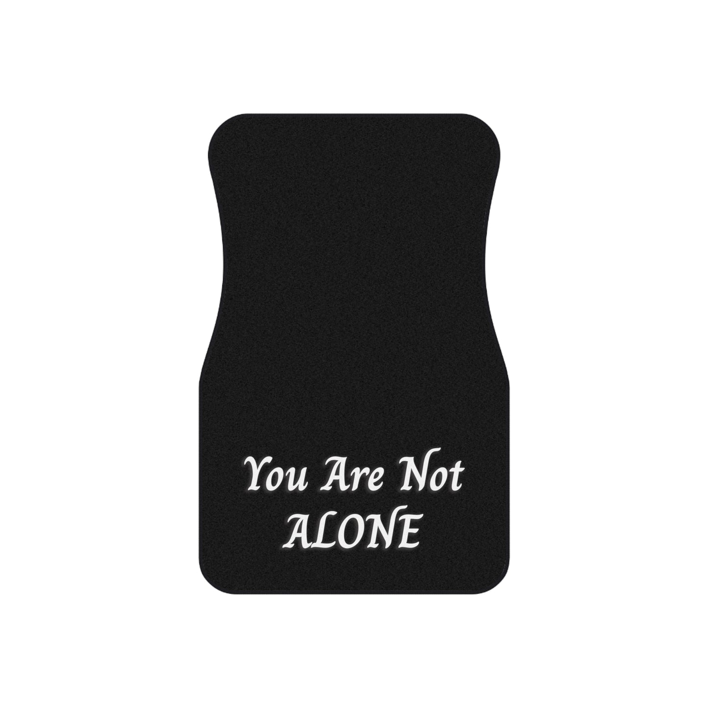 You Are Not Alone Car Mats (2x Front)